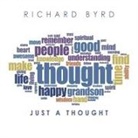 Richard Byrd - Just a Thought