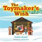 Debbi Bosch - The Toymaker's Wish