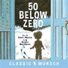 Robert Munsch, Michael Martchenko - 50 Below Zero