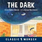 Robert Munsch, Michael Martchenko - The Dark