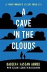 Badeeah Hassan Ahmed, Badeeah Hassan Ahmed, Susan Elizabeth McClelland - A Cave in the Clouds