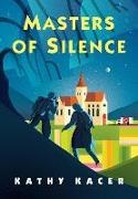 Kathy Kacer - Masters of Silence