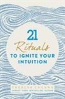 Theresa Cheung - 21 Rituals to Ignite Your Intuition