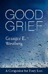 Granger E Westberg, Granger E. Westberg - Good Grief