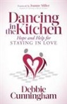 Debbie Cunningham - Dancing in the Kitchen
