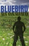Michael Smith, Kristen Cole, Anna Faktorovich - Bluebird