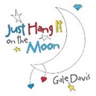 Gale Davis - Just Hang It on the Moon