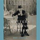 Eric Lerner, William Dufris - Matters of Vital Interest: A Forty-Year Friendship with Leonard Cohen (Audio book)