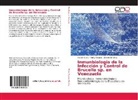 Sergi Rivera, Sergio Rivera, Datt Rosales, Datty Rosales, Alfredo Sánchez - Inmunbiología de la Infección y Control de Brucella sp. en Venezuela