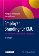 Wolfgan Immerschitt, Wolfgang Immerschitt, Marcus Stumpf - Employer Branding für KMU