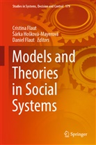 Cristina Flaut, Daniel Flaut, Sárk Hosková-Mayerová, Sárka Hosková-Mayerová, Šárka Hošková-Mayerová - Models and Theories in Social Systems