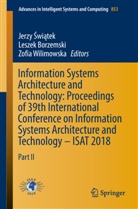 Lesze Borzemski, Leszek Borzemski, Jerzy Swiatek, Jerzy Świątek, Zofia Wilimowska - Information Systems Architecture and Technology: Proceedings of 39th International Conference on Information Systems Architecture and Technology - ISAT 2018