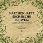 Edwin Bormann, Alfred Meiche, Peter Ufer, Frank Fröhlich - Märchenhafte Sächsische Schweiz, 1 Audio-CD (Audio book)