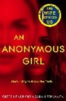 Gree Hendricks, Greer Hendricks, Hendricks Greer, Sarah Pekkanen, Pekkanen Sarah - An Anonymous Girl