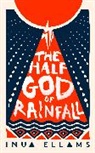 Inua Ellams, Ellams Inua - The Half-God of Rainfall