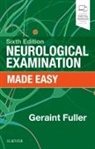 Geraint Fuller, Geraint (Consultant Neurologist Fuller, Fuller Geraint - Neurological Examination Made Easy