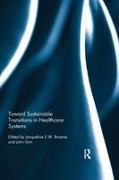 Jacqueline (Vu University Amsterdam Broerse, John Broerse Grin, Jacqueline Broerse, Jacqueline (Vu University Amsterdam Broerse, Jacqueline E.W. Broerse, … - Toward Sustainable Transitions in Healthcare Systems