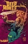 Dan Watters, Dan Watters, Val Rodrigues - Deep Roots