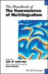 Michel Paradis, John W Schwieter, John W. Schwieter, John W. (Wilfrid Laurier University Schwieter, Jw Schwieter, John W. Schwieter... - Handbook of the Neuroscience of Multilingualism