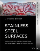 L William Zahner, L. William Zahner, L. William (A. Zahner Company Zahner, Lw Zahner - Stainless Steel Surfaces
