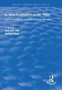 Elisabeth Mieth Hildt, Elisabeth Hildt, Hildt Elisabeth, Dietmar Mieth, Mieth Dietmar - In Vitro Fertilisation in the 1990s Towards a Medical, Social and Ethical Evaluation