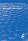 J. K. Mason, J.K. Mason, Mason J. K. - Medico-Legal Aspects of Reproduction and Parenthood