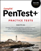 C Panek, Crysta Panek, Crystal Panek, Crystal Tracy Panek, Robb Tracy - Comptia Pentest+ Practice Tests