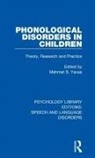 Mehmet S. Yavas, Mehmet S Yavas, Mehmet S. Yavas - Phonological Disorders in Children