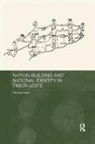 Michael Leach, Michael (Swinburne University of Technology Leach - Nation-Building and National Identity in Timor-Leste
