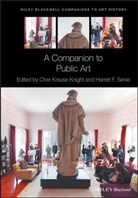 Dana Arnold, Cher Krause Knight, Cher Krause (Emerson College) Senie Knight, Cher Krause Senie Knight, Ck Knight, Harriet F. Senie... - Companion to Public Art