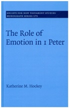 Katherine M Hockey, Katherine M. Hockey, Katherine M. (University of Aberdeen) Hockey, Hockey Katherine M. - Role of Emotion in 1 Peter