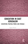 Samira Alayan, Alayan Samira - Education in East Jerusalem