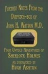 Hugh Ashton - Further Notes from the Dispatch-Box of John H. Watson M.D