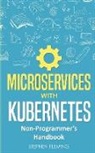 Stephen Fleming - Microservices with Kubernetes
