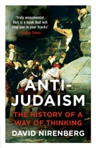 David Nirenberg - Anti-Judaism