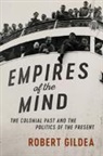 Robert Gildea, Robert (University of Oxford) Gildea, Gildea Robert - Empires of the Mind