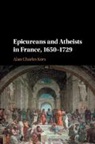 Alan Charles Kors, Alan Charles (University of Pennsylvania) Kors, Kors Alan Charles - Epicureans and Atheists in France, 1650-1729