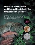 Elena (University of Guelph Choleris, Elena Choleris, Elena (University of Guelph Choleris, Choleris Elena, Martin Kavaliers, Martin (University of Western Ontario) Kavaliers... - Oxytocin, Vasopressin and Related Peptides in the Regulation of
