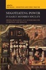 Michael J. Braddick, Michael J. (University of Sheffield) Wal Braddick, Michael J Braddick, Michael J. Braddick, Michael J. (University of Sheffield) Braddick, Braddick Michael J.... - Negotiating Power in Early Modern Society