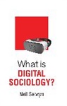 N Selwyn, Neil Selwyn, Selwyn Neil - What Is Digital Sociology