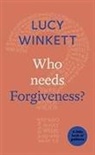 Lucy Winkett - Who Needs Forgiveness?