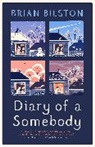 Brian Bilston, Bilston Brian - Diary of a Somebody