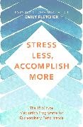 Emily Fletcher - Stress Less, Accomplish More