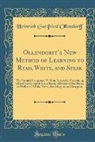 Heinrich Gottfried Ollendorff - Ollendorff's New Method of Learning to Read, Write, and Speak