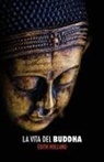 Edith Holland, Barbara Cancian - La Vita del Buddha