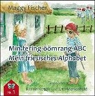 Kerrin Ketels, Uta Marienfeld, Maggy Fischer, Ferring Stiftung in Alkersum auf Föhr, Ferring Stiftung in Alkersum auf Föhr - Min fering-öömrang ABC / Mein friesisches Alphabet