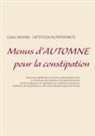 Cedric Menard - Menus d'automne pour la constipation