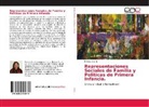 Patricia Oberti - Representaciones Sociales de Familia y Politicas de Primera Infancia
