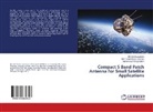 Mo Islam, Mohammad Tariqul Islam, M Samsuzzaman, Md Samsuzzaman, Md. Samsuzzaman, Md Foridur Kaye Shawon... - Compact S Band Patch Antenna for Small Satellite Applications