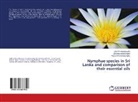 Jayodh Amarasinghe, Jayodha Amarasinghe, Lakshm Arambewela, Lakshmi Arambewela, Wickremas, Yasara Wickremasinghe - Nymphae species in Sri Lanka and comparison of their essential oils